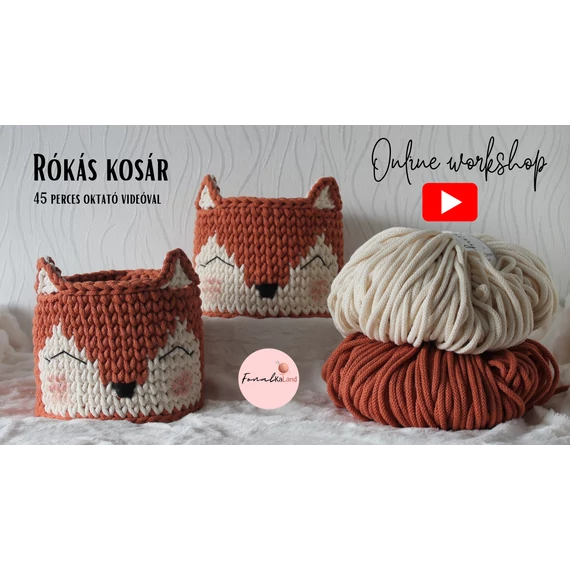 Rókás kosár online workshop Rókás kosár online workshop