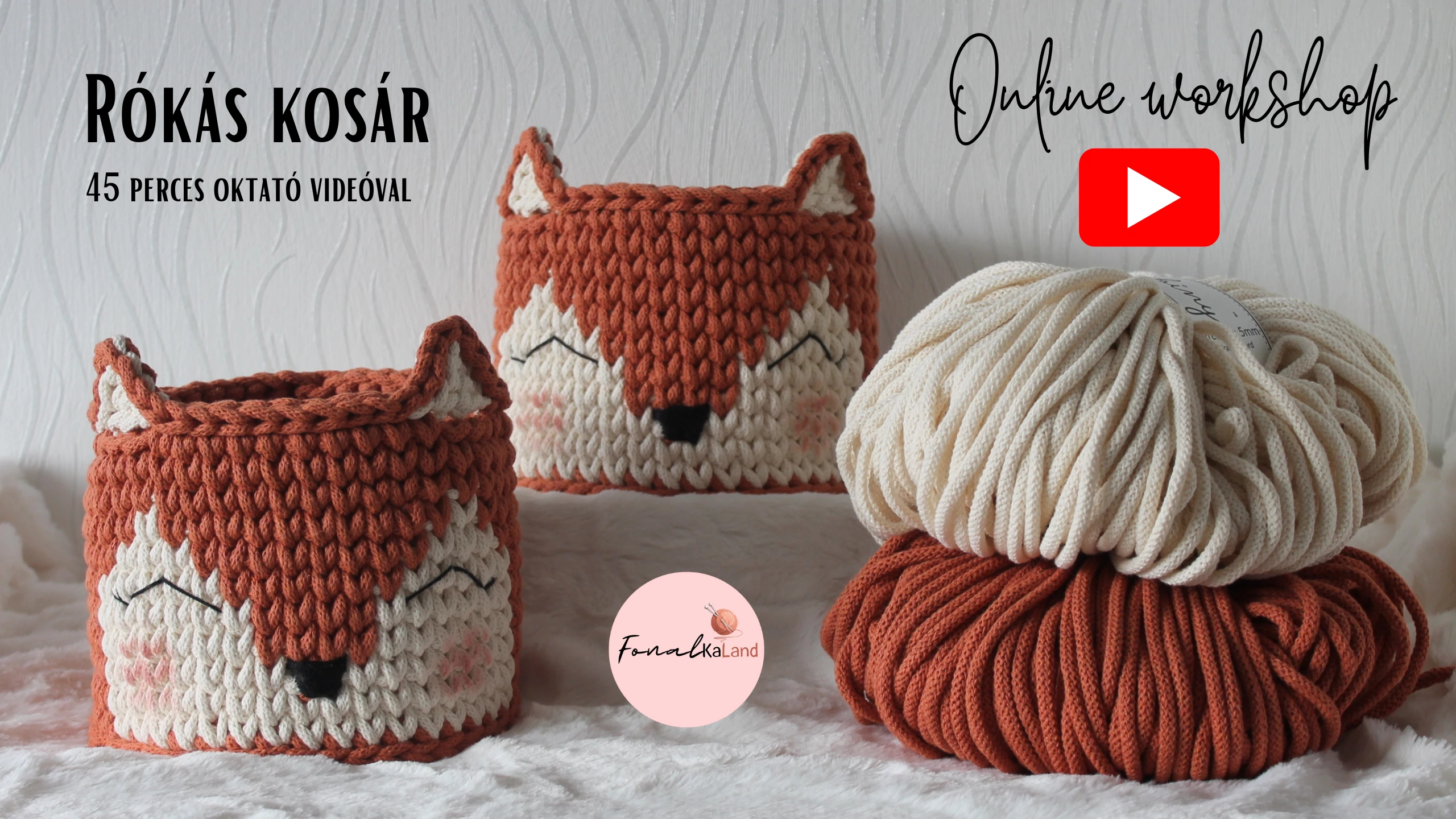 Rókás kosár horgolós online workshop